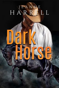 Title: Dark Horse, Author: Jeanne Harrell