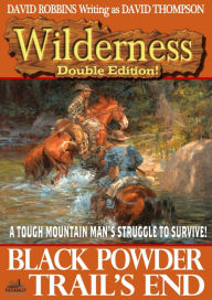 Title: Wilderness Double Edition 11: Black Powder / Trail's End, Author: David Robbins