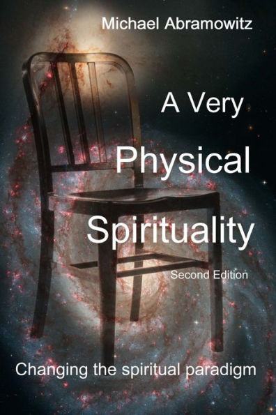 A Very Physical Spirituality: Second Edition