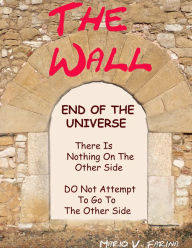 Title: The Wall, Author: Mario V. Farina