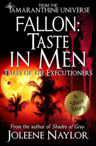 Title: Fallon: Taste in Men (Tales of the Executioners), Author: Joleene Naylor