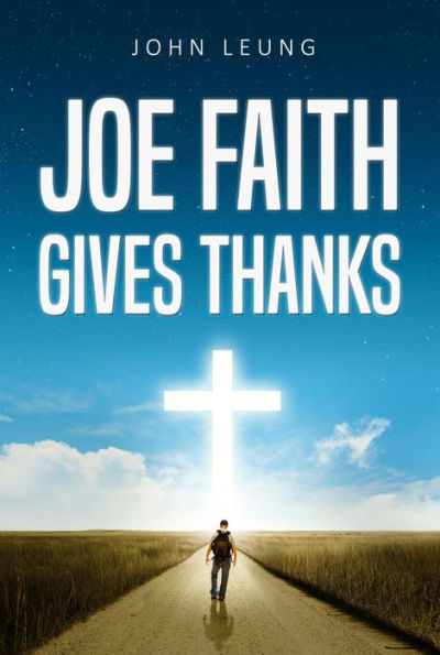 Joe Faith Gives Thanks