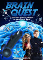 Brain Quest - A Fantastic Voyage through the Progressive Mind