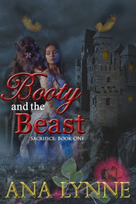 Title: Sacrifice: Booty and the Beast (Book 1), Author: Ana Lynne