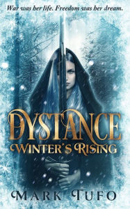Title: Dystance: Winter's Rising, Author: Mark Tufo