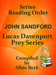 Title: John Sanford's Lucas Davenport Prey Series: Reading Order - Compiled by Albie Berk, Author: Albie Berk
