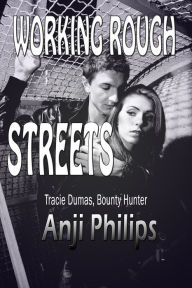 Title: Working Rough Streets (Book 3 of 