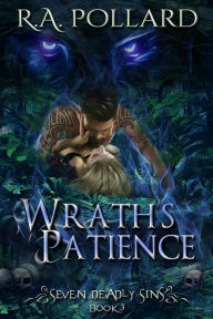 Title: Wrath's Patience, Author: R.A. Pollard