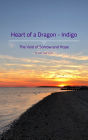 Heart of a Dragon: Indigo : The Void of Sorrow and Hope