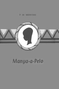 Title: Manya-A-Pelo, Author: PM Mohome