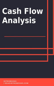 Title: Cash Flow Analysis, Author: IntroBooks