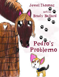 Title: Pedro's Problemo, Author: Jewel Thomas