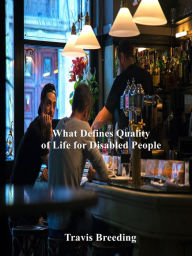 Title: What Defines Quality of Life for Autistic People, Author: Travis Breeding