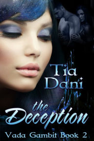 Title: The Deception, Author: Tia Dani