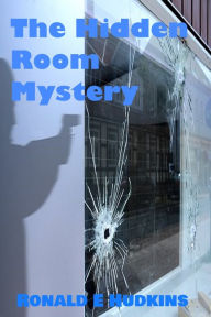 Title: The Hidden Room Mystery, Author: Ronald E. Hudkins