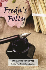 Title: Freda's Folly, Author: Guo-Wei He M.D.