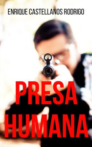 Title: Presa Humana, Author: Awkward