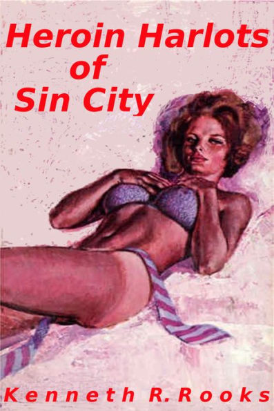 Heroin Harlots of Sin City