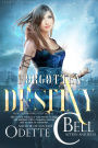 Forgotten Destiny Book Two