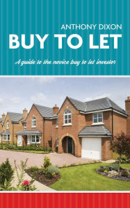 Title: Buy To Let, Author: Anthony Dixon