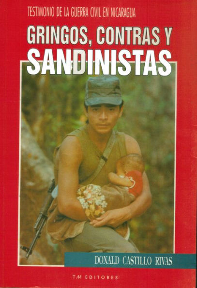 Gringos,contras y sandinistas