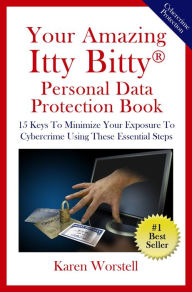 Title: Your Amazing Itty Bitty® Personal Data Protection Book, Author: Karen Worstell