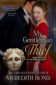 Title: My Gentleman Thief, Author: Meredith Bond