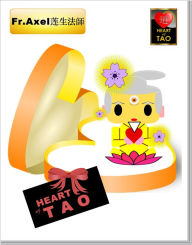 Title: Heart of TAO, Author: Father Axel