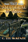 Some Very Messy Medieval Magic (The Adventures of Pete and Weasel Book 3)