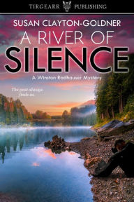 Title: A River of Silence, Author: Susan Clayton-Goldner