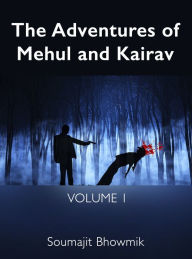 Title: The Adventures of Mehul and Kairav, Author: Diabolyk