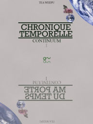 Title: Chronique Temporelle, Author: Téa Weepu