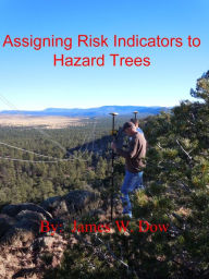 Title: Assigning Risk Indicators to Hazard Trees, Author: James W. Dow