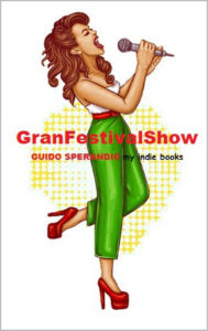 Title: GranFestivalShow!, Author: Guido Sperandio