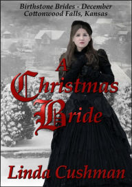 Title: A Christmas Bride, Author: Linda Cushman