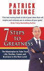 7 Steps to Greatness: The Masterplan to Take your Life, Studies, Career and Business to the Next Level