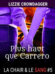 Title: Plus haut que Carrero, Author: Lizzie Crowdagger