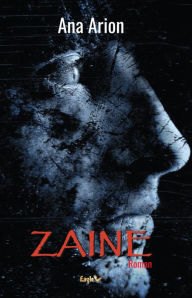 Title: Zaine, Author: Ana Arion