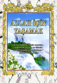 Title: Allah Icin Yasamak, Author: Harun Yahya (Adnan Oktar)