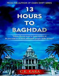 Title: 13 Hours To Baghdad, Author: Eike Immel