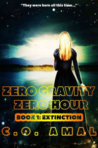 Title: Zero Gravity Zero Hour: Extinction, Author: Linda M Kuzmich