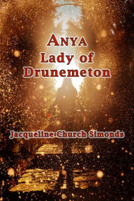 Title: Anya: Lady of Drunemeton, Author: Mass Datura