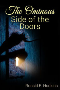 Title: The Ominous Side of the Doors, Author: Ronald E. Hudkins