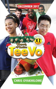 Title: Rhapsody of Realities TeeVo: December 2017 Edition, Author: Chris Oyakhilome