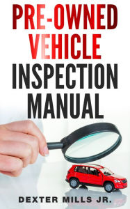 Title: Pre-Owned Vehicle Inspection Manual, Author: Chris Viviano