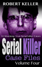 Serial Killer Case Files Volume 4