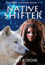 Native Shifter (The Freedom Shifters)