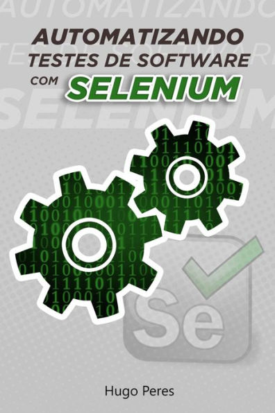 Automatizando Testes de Software Com Selenium