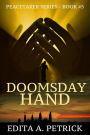 Doomsday Hand (Book 5 of the Peacetaker Series, #5)