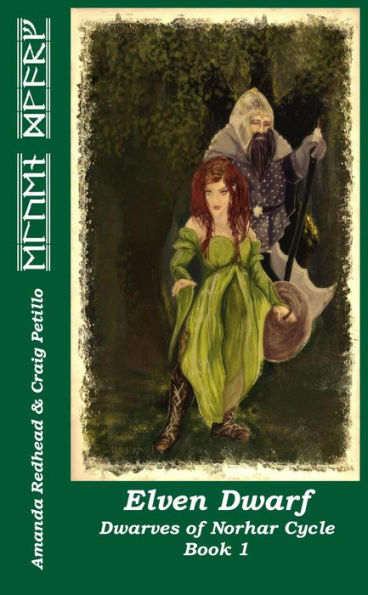 Elven Dwarf (Dwarves of Norhar Cycle, #1)